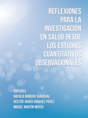 cover image of Reflexiones para la investigación en salud desde los estudios cuantitativos observacionales